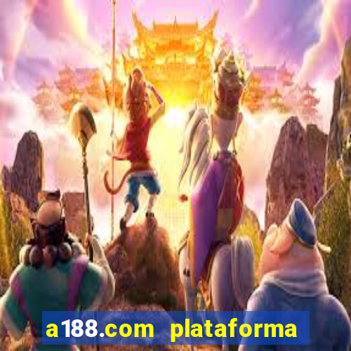 a188.com plataforma de jogos